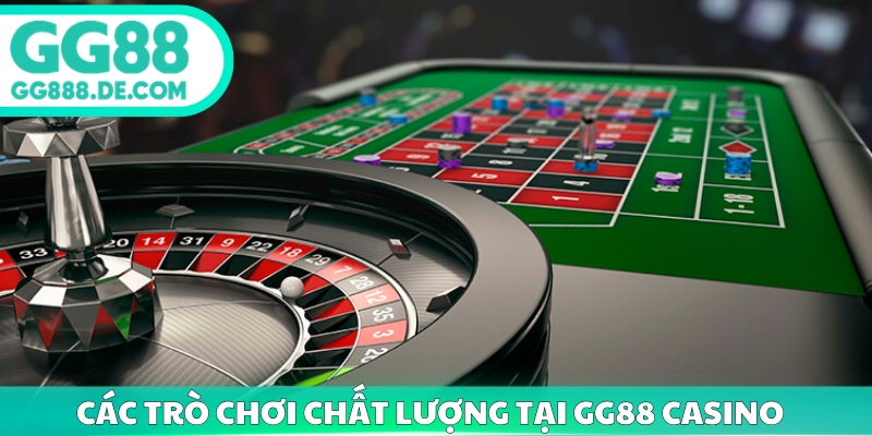Các trò chơi chất lượng tại GG88 casino