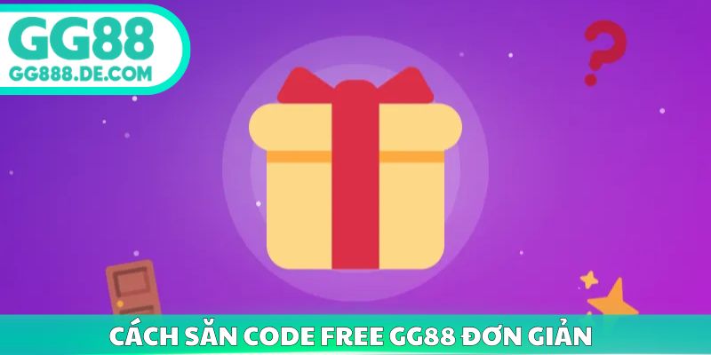 Cách săn code free GG88 đơn giản