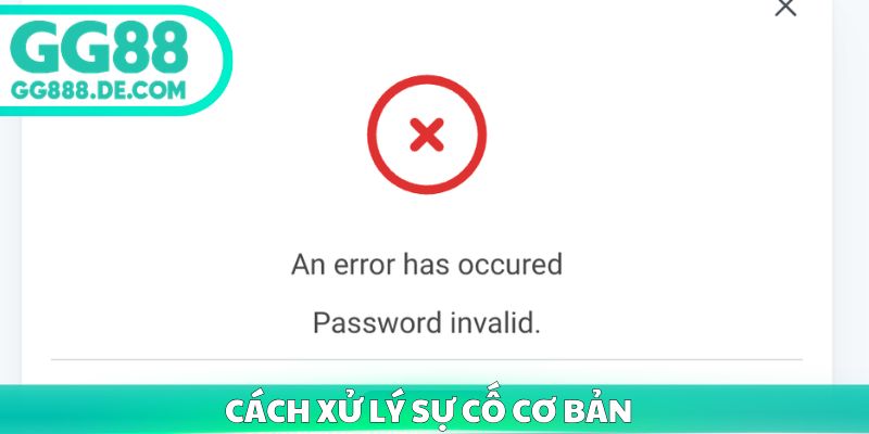 Cách xử lý sự cố cơ bản