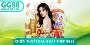 Chiến Thuật Đánh Gấp Thếp GG88