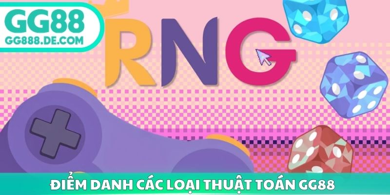 Điểm danh các loại thuật toán GG88
