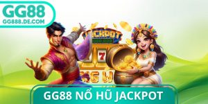 GG88 Nổ Hũ Jackpot