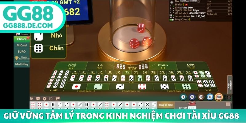 Giữ vững tâm lý trong kinh nghiệm chơi tài xỉu GG88