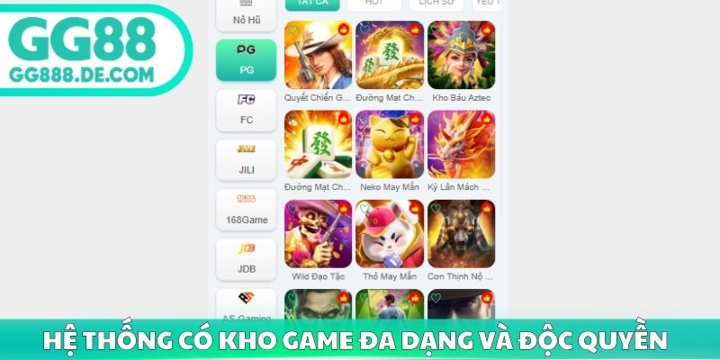 Hệ thống có kho game đa dạng và độc quyền