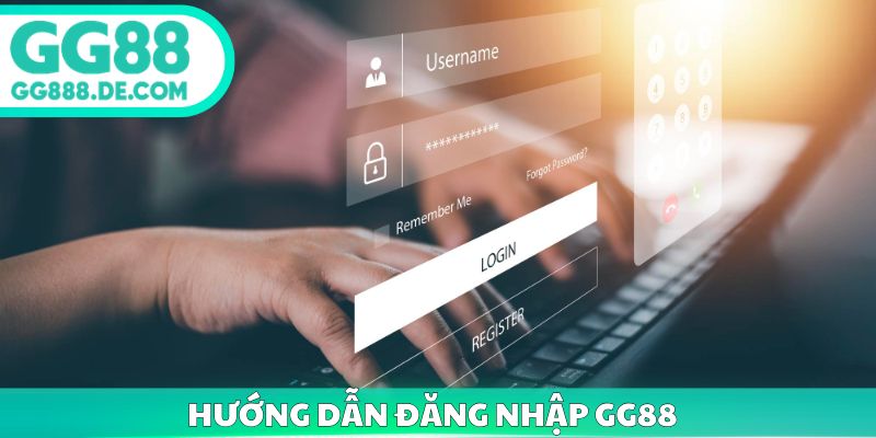 Hướng dẫn đăng nhập GG88