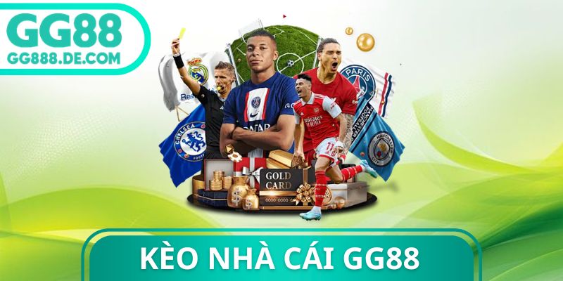 Kèo Nhà Cái Gg88