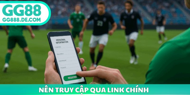 Nên truy cập qua link chính