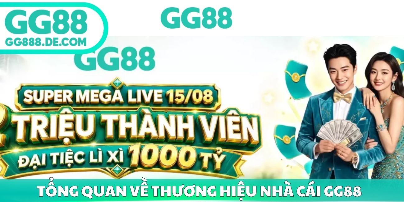 Tổng quan về thương hiệu nhà cái GG88