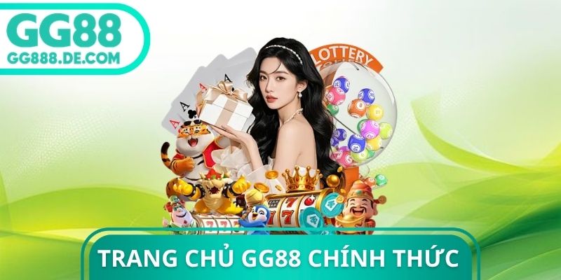 Trang Chủ GG88 Chính Thức