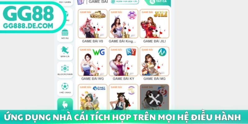 Ứng dụng nhà cái tích hợp trên mọi hệ điều hành